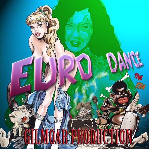 Gilmoar production - Euro dance Gilmoar production - Euro dance