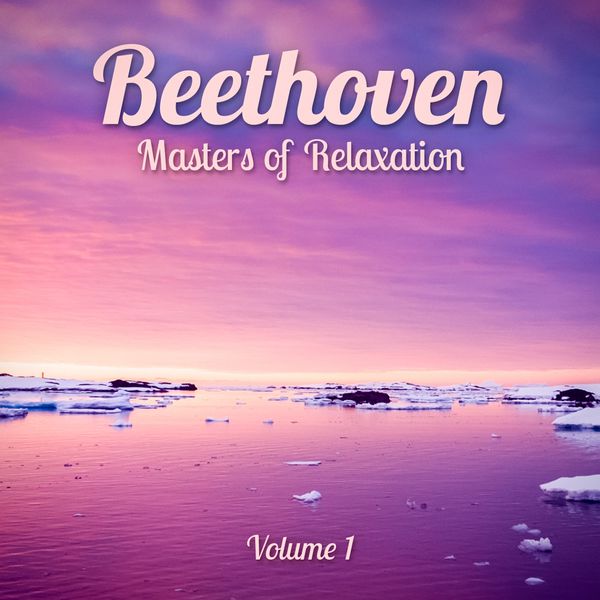 Various Artists - Masters of Relaxation: Beethoven, Vol. 1 Various Artists - Masters of Relaxation: Beethoven, Vol. 1
