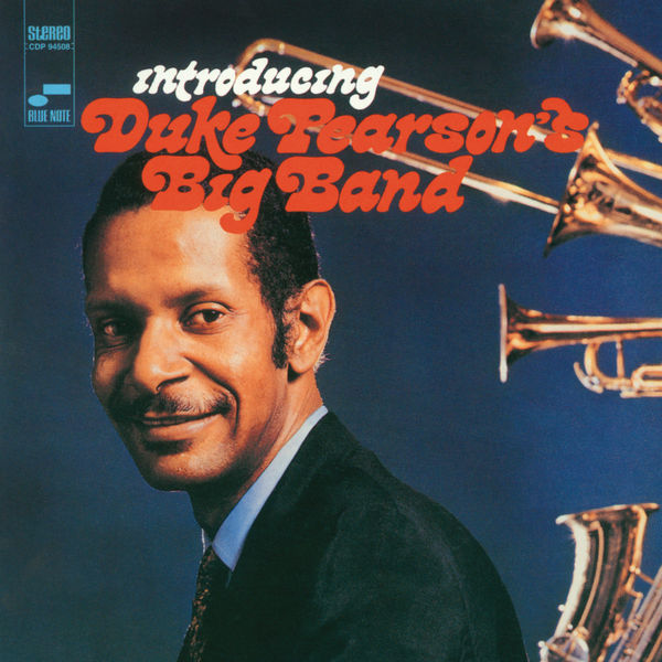 Duke Pearson - Introducing Duke Pearson's Big Band Duke Pearson - Introducing Duke Pearson's Big Band