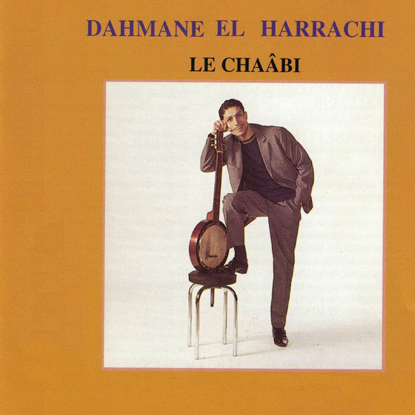 Dahmane El Harrachi|Le Chaâbi