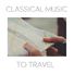 Philip Glass Classical Music to Travel