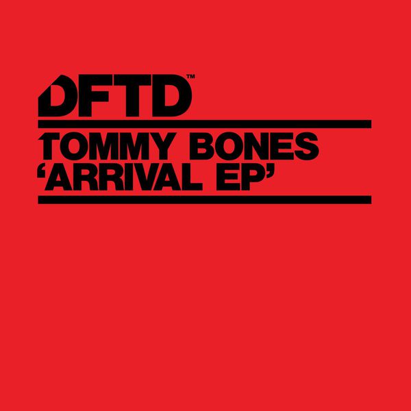 Tommy Bones - Arrival - EP Tommy Bones - Arrival - EP