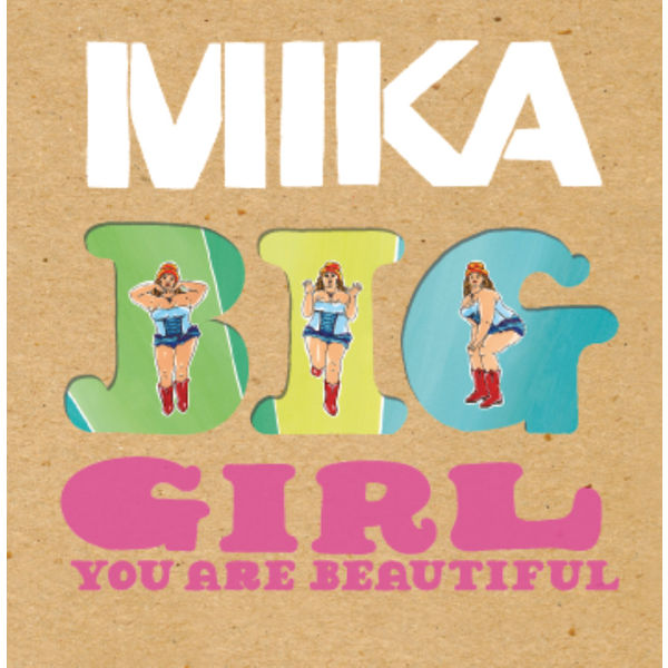 MIKA|Big Girl (You Are Beautiful) (Remixes)