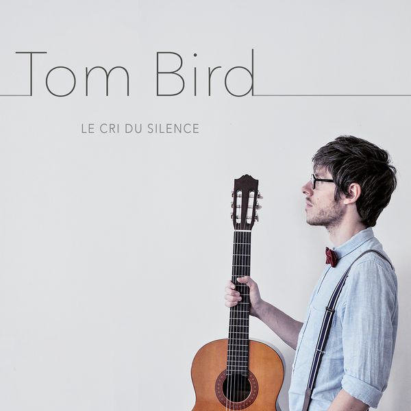 Tom Bird|Le cri du silence