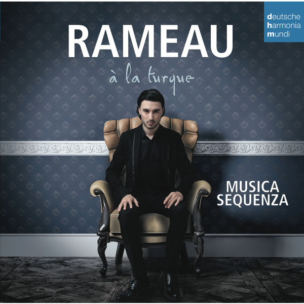 Musica Sequenza|Rameau à la turque Musica Sequenza|Rameau à la turque