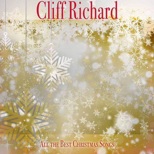 All The Best Christmas Songs Remastered Cliff Richard Qobuz All the best christmas songs remastered cliff richard qobuz