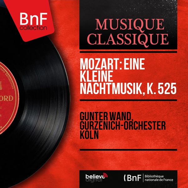 Günter Wand|Mozart: Eine kleine Nachtmusik, K. 525 (Mono Version)