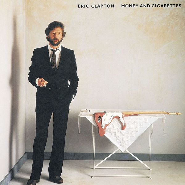 Eric Clapton - Money and Cigarettes Eric Clapton - Money and Cigarettes