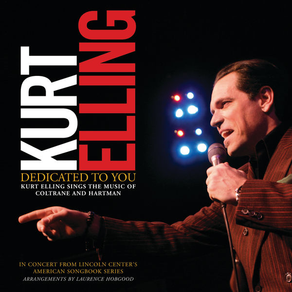 Kurt Elling|Dedicated To You: Kurt Elling Sings the Music of Coltrane and Hartman (Digital e-Booklet)