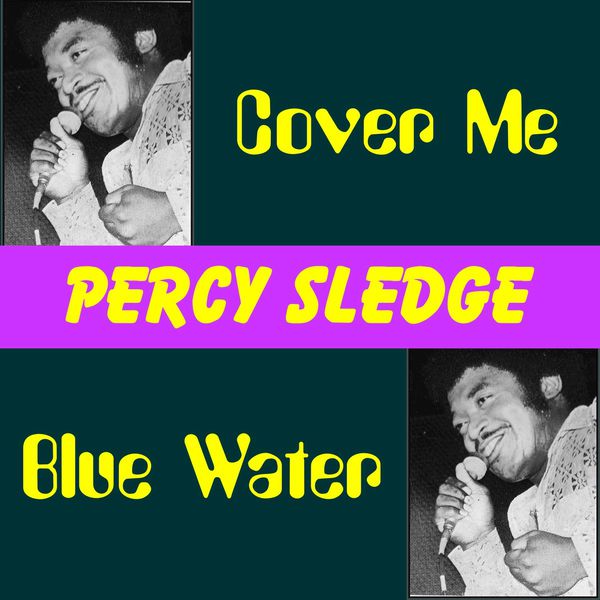 Album Cover Me Percy Sledge Qobuz Download And Streaming In High Quality