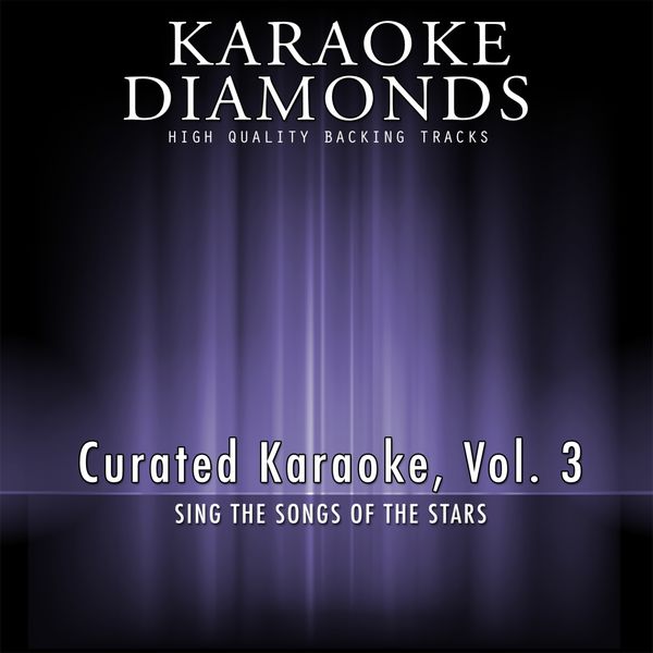 Karaoke Diamonds - Curated Karaoke, Vol. 3 Karaoke Diamonds - Curated Karaoke, Vol. 3