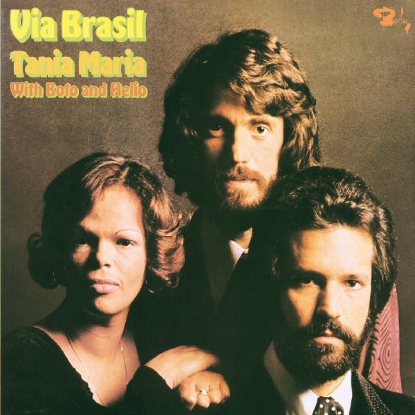 Tania Maria|Via Brasil vol.1 (Enr 4-5 Décembre 1974 Paris) Tania Maria|Via Brasil vol.1 (Enr 4-5 Décembre 1974 Paris)