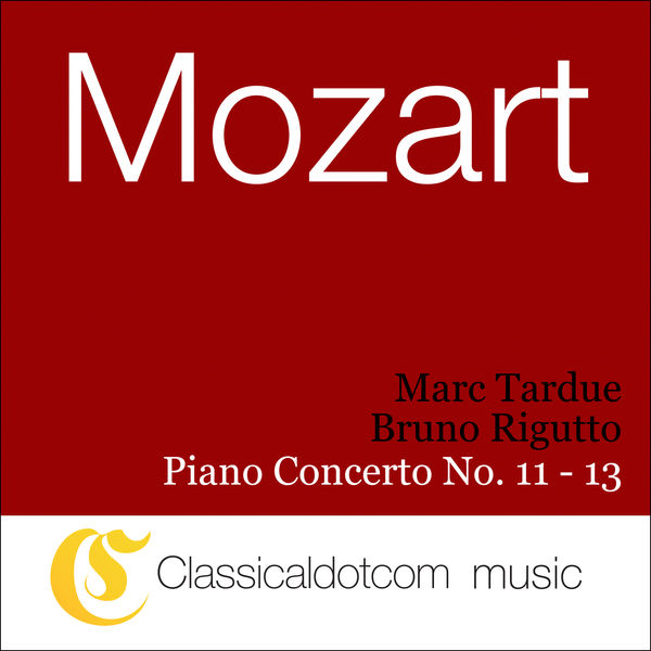 Bruno Rigutto|Wolfgang Amadeus Mozart, Piano Concerto No. 11 In F Major, K. 413