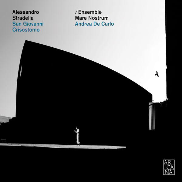 Ensemble Mare Nostrum - Stradella: San Giovanni Crisostomo Ensemble Mare Nostrum - Stradella: San Giovanni Crisostomo