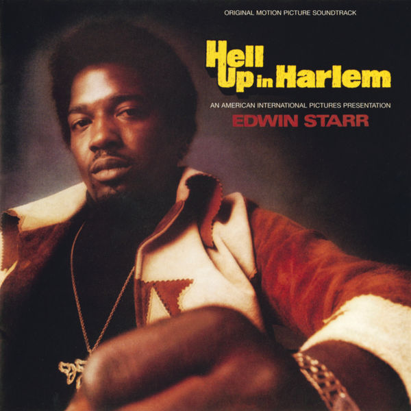 Edwin Starr - Hell Up In Harlem Edwin Starr - Hell Up In Harlem