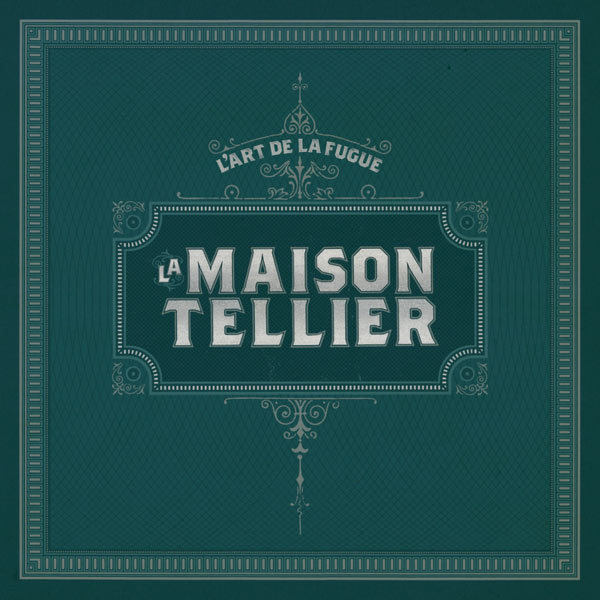 La Maison Tellier - L'Art de la Fugue La Maison Tellier - L'Art de la Fugue