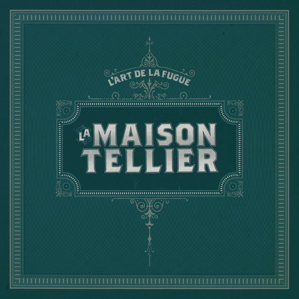 La Maison Tellier|L'Art de la Fugue