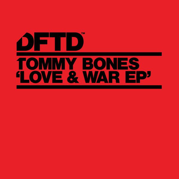 Tommy Bones - Love & War EP Tommy Bones - Love & War EP
