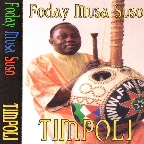Foday Musa Suso|Timpoli Foday Musa Suso|Timpoli