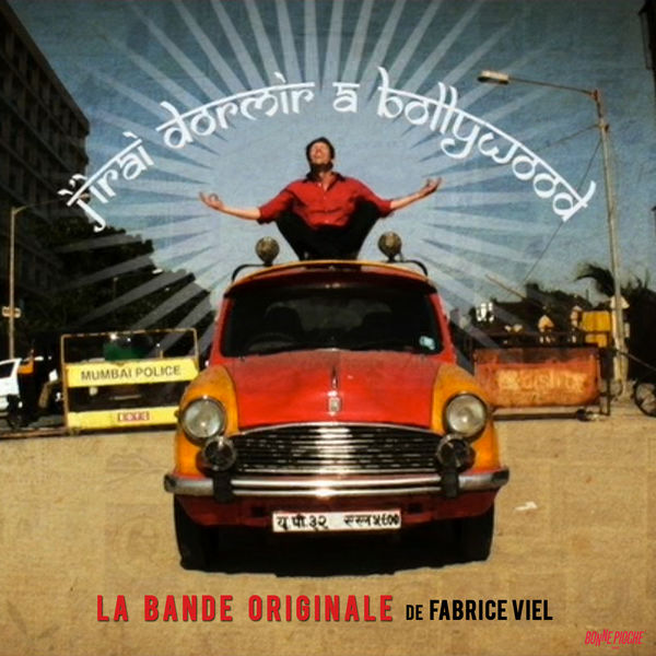 Fabrice Viel - J'irai dormir à Bollywood (Musique originale de la série documentaire) Fabrice Viel - J'irai dormir à Bollywood (Musique originale de la série documentaire)