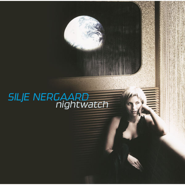 Silje Nergaard|Nightwatch