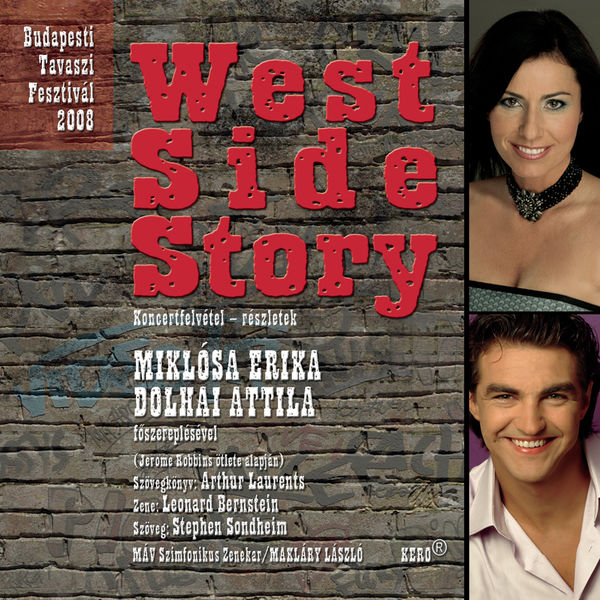 Attila Dolhai és Erika Miklósa - West Side Story Attila Dolhai és Erika Miklósa - West Side Story