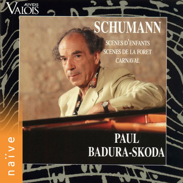 Paul Badura-Skoda - Robert Schumann: Kinderszenen, Waldszenen, Carnaval Paul Badura-Skoda - Robert Schumann: Kinderszenen, Waldszenen, Carnaval