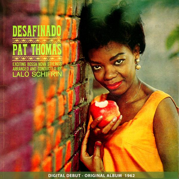 Pat Thomas - DesafinadoOriginal Album 1962 - Stereo Version Pat Thomas - DesafinadoOriginal Album 1962 - Stereo Version