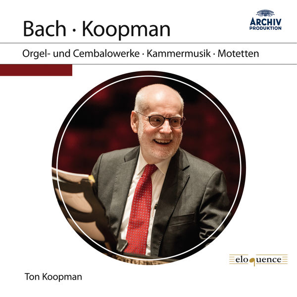 Ton Koopman|J.S. Bach: Orgel- und Cembalowerke, Kammermusik, Motetten