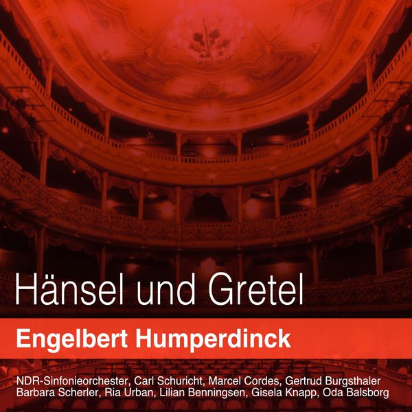 NDR Sinfonieorchester - Humperdinck: hänsel und gretel NDR Sinfonieorchester - Humperdinck: hänsel und gretel