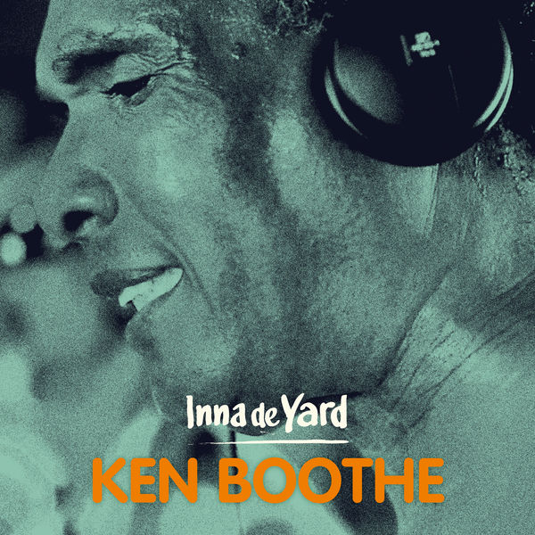 Inna de Yard|Let the Water Run Dry (feat. Ken Boothe) - Single