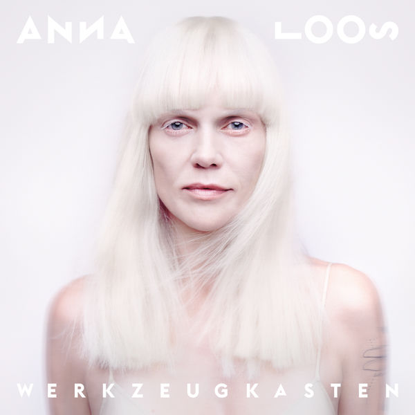 Anna Loos|Werkzeugkasten  (Deluxe Edition)