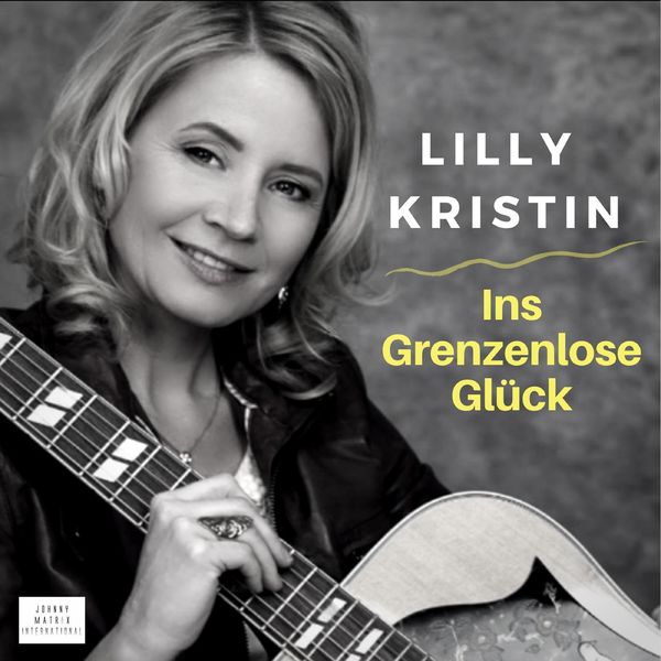 Lilly Kristin|Ins Grenzenlose Glück (Johnny Matrix Mix) Lilly Kristin|Ins Grenzenlose Glück (Johnny Matrix Mix)
