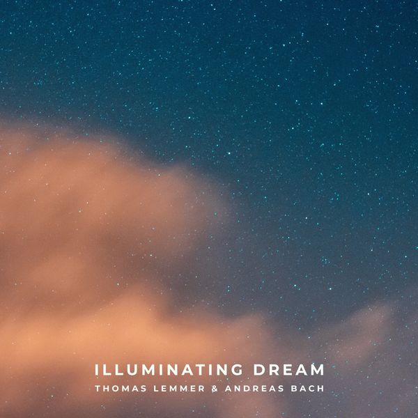 Thomas Lemmer|Illuminating Dream