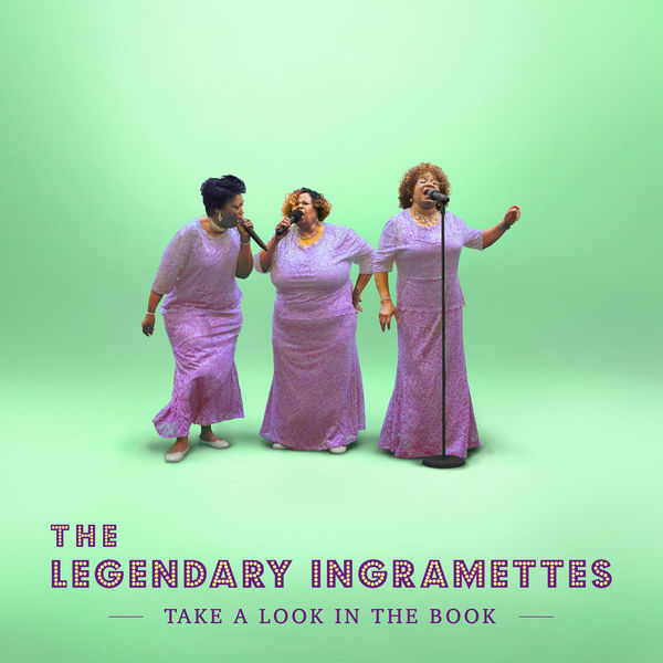 The Legendary Ingramettes - Take A Look In the Book The Legendary Ingramettes - Take A Look In the Book