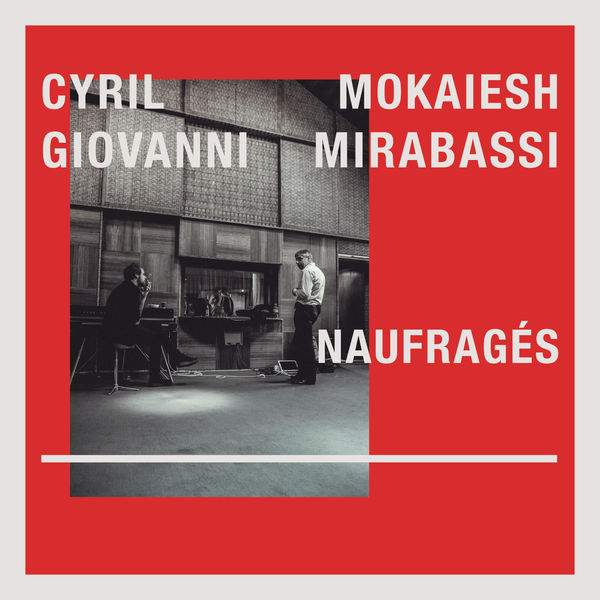 Cyril Mokaiesh|Naufragés Cyril Mokaiesh|Naufragés