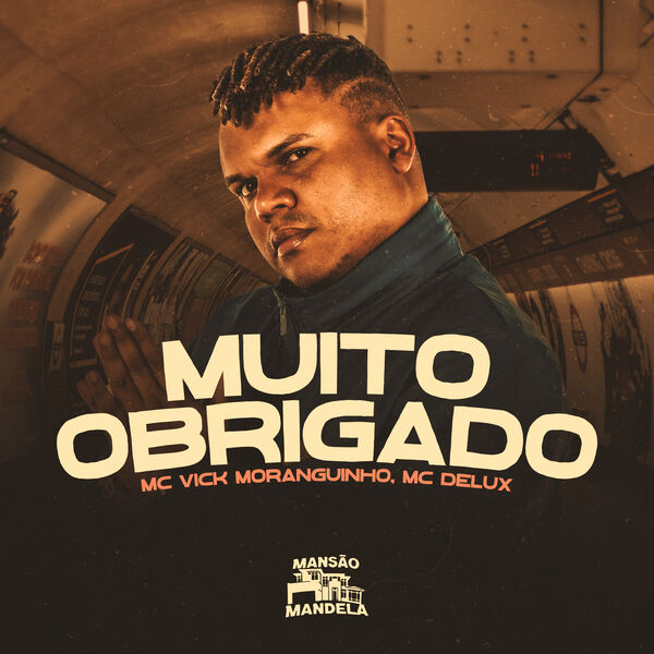 Muito Obrigado, MC Vick Moranguinho - Qobuz