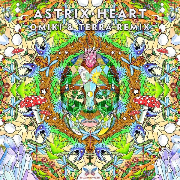 Astrix|He.art (Omiki & Terra Remix) Astrix|He.art (Omiki & Terra Remix)
