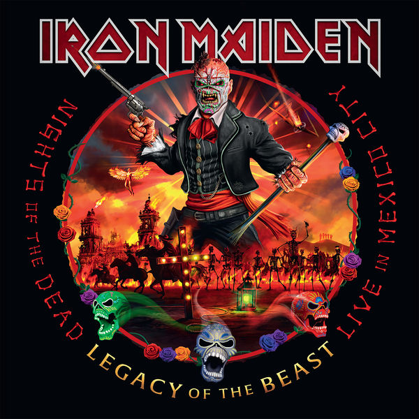 Iron Maiden - Nights of the Dead, Legacy of the Beast: Live in Mexico City Iron Maiden - Nights of the Dead, Legacy of the Beast: Live in Mexico City