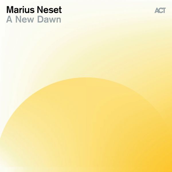 Marius Neset|A New Dawn Marius Neset|A New Dawn