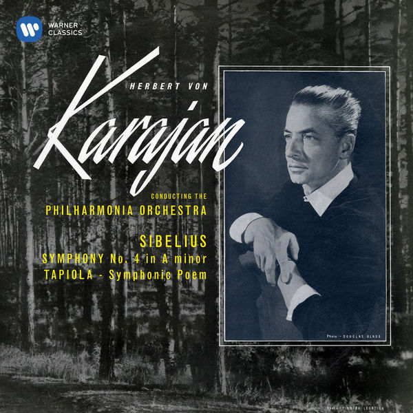 Herbert von Karajan - Sibelius: Symphony No. 4, Op. 63 & Tapiola, Op. 112 Herbert von Karajan - Sibelius: Symphony No. 4, Op. 63 & Tapiola, Op. 112