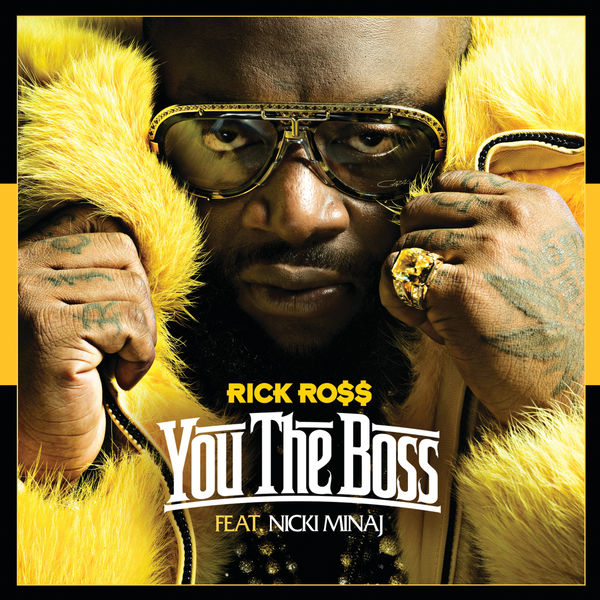 Rick Ross|You The Boss (Album Version (Edited))