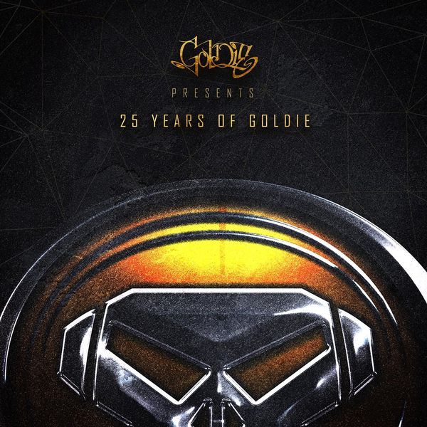 Goldie - Goldie Presents 25 Years of Goldie (Re-Mastered) Goldie - Goldie Presents 25 Years of Goldie (Re-Mastered)