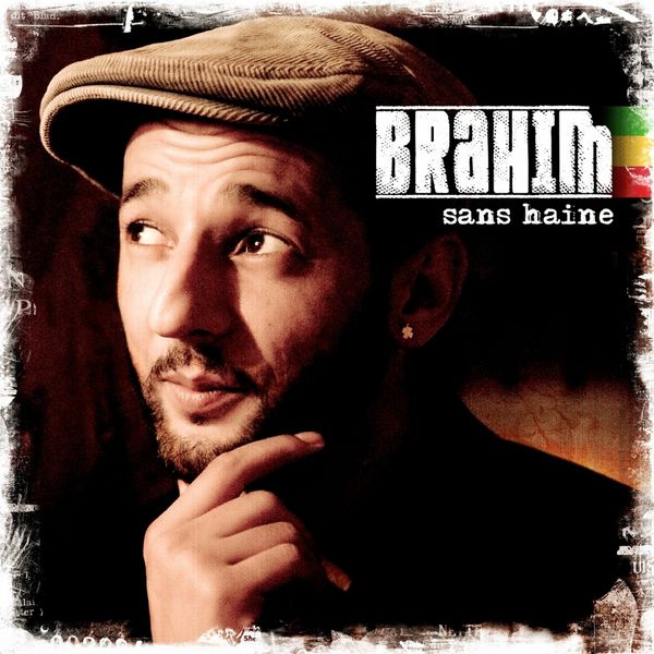 Brahim - Sans haine Brahim - Sans haine