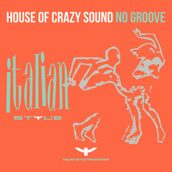 House Of Crazy Sound|No Groove