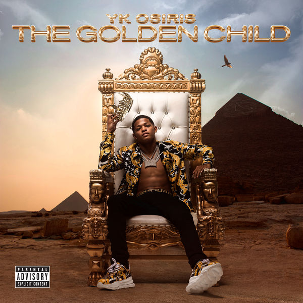 YK Osiris - The Golden Child YK Osiris - The Golden Child