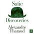 Alexandre Tharaud Satie: Discoveries
