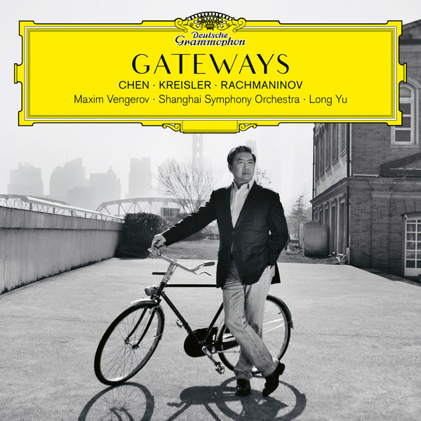 Maxim Vengerov|Gateways. Chen – Kreisler – Rachmaninov Maxim Vengerov|Gateways. Chen – Kreisler – Rachmaninov