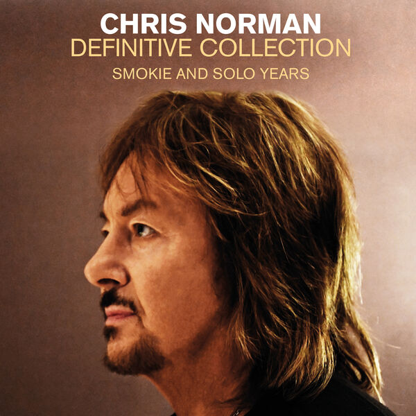 Chris Norman|Definitive Collection - Smokie And Solo Years