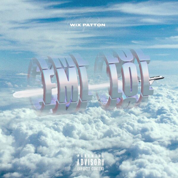 Wix Patton|FML LOL Wix Patton|FML LOL